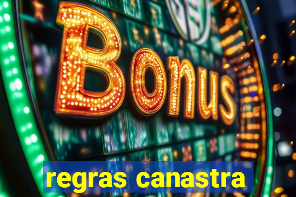 regras canastra